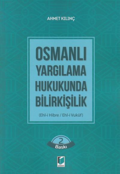 Osmanlı Yargılama Hukukunda Bilirkişilik