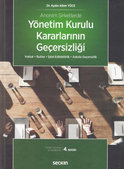 Anonim Şirketlerde Yönetim Kurulu Kararlarının Geçersizliği