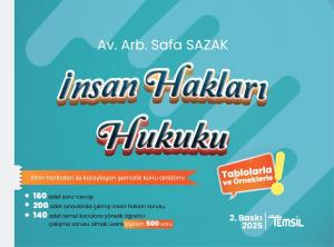 İnsan Hakları Hukuku Tablolarla ve Örneklerle Konu Anlatımı