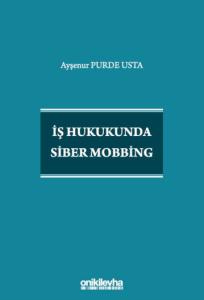İş Hukukunda Siber Mobbing