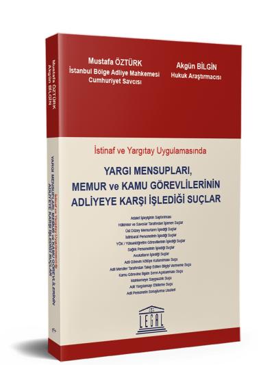 Yargı Mensupları, Memur ve Kamu Görevlilerinin Adliyeye Karşı İşlediği Suçlar