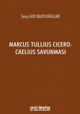 Marcus Tullius Cicero: Caelius Savunması