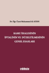 Kamu İhalesinin İptalinin ve Düzeltilmesinin Genel Esasları