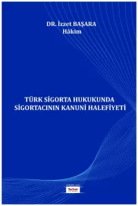 Türk Sigorta Hukukunda Sigortacının Kanuni Halefiyeti