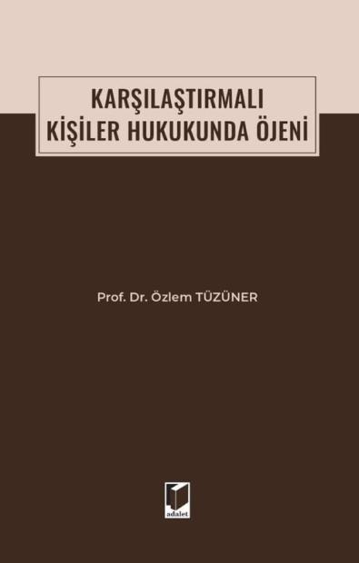 Karşılaştırmalı Kişiler Hukukunda Öjeni