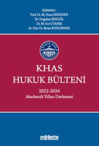 KHAS Hukuk Bülteni 2022-2024 Akademik Yılları Derlemesi