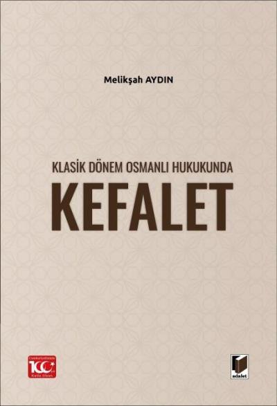 Klasik Dönem Osmanlı Hukukunda Kefalet