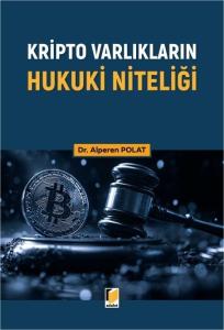 Kripto Varlıkların Hukuki Niteliği