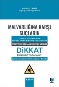 Malvarlığına Karşı Suçların Soruşturulması ve Kovuşturulmasında Dikkat Edilecek Hususlar