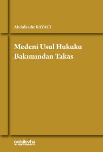 Medeni Usul Hukuku Bakımından Takas