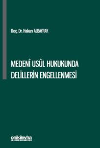 Medeni Usul Hukukunda Delillerin Engellenmesi
