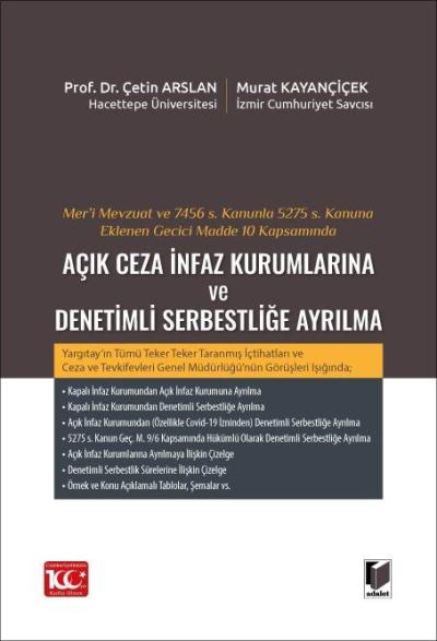 Açık Ceza İnfaz Kurumlarına ve Denetimli Serbestliğe Ayrılma