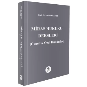 Miras Hukuku Dersleri [Genel ve Özel Hükümler]
