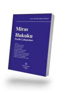 Miras Hukuku Pratik Çalışmaları