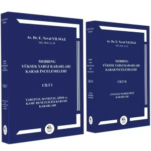Mobbıng Yüksek Yargı Kararları Karar İncelemeleri - (Cilt 1 - Cilt 2)