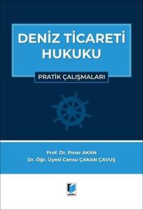 Deniz Ticareti Hukuku Pratik Çalışmalar