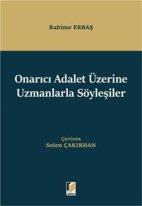 Onarıcı Adalet Üzerine Uzmanlarla Söyleşiler