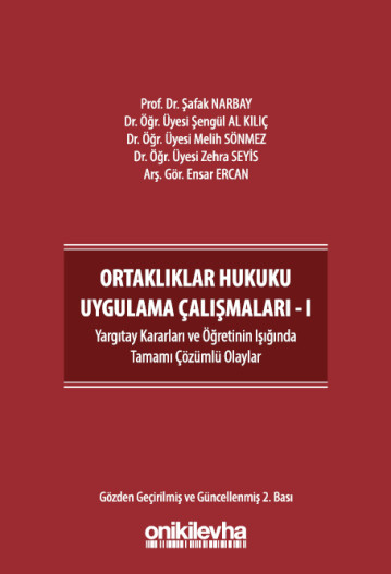 Ortaklıklar Hukuku Uygulama Çalışmaları - I
