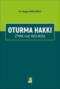 Oturma Hakkı (TMK md. 823 - 825)