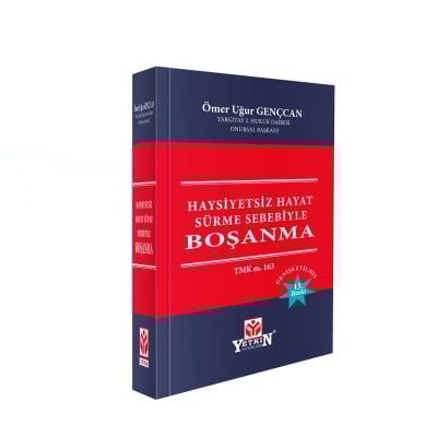 Haysiyetsiz Hayat Sürme Sebebiyle Boşanma