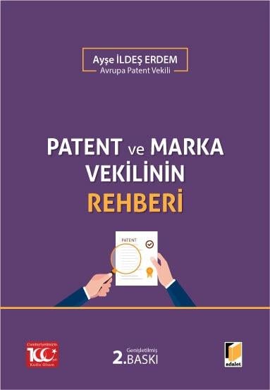 Patent ve Marka Vekilinin Rehberi