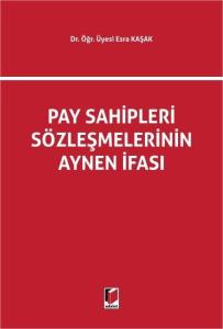 Pay Sahipleri Sözleşmelerinin Aynen İfası