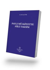 Paylı Mülkiyette Fiili Taksim
