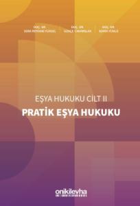 Pratik Eşya Hukuku Eşya Hukuku Cilt - II