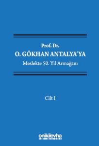 Prof. Dr. O. Gökhan Antalya'ya Meslekte 50. Yıl Armağanı (4 Cilt)