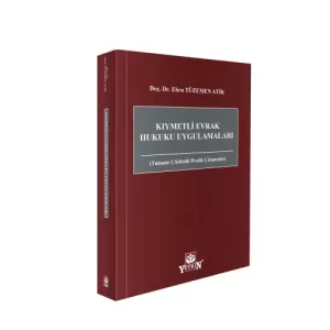 Kıymetli Evrak Hukuku Uygulamaları Tamamı Çözümlü Pratik Çalışmaları