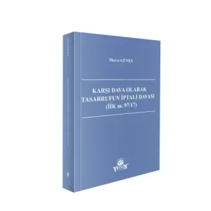 Karşı Dava Olarak Tasarrufun İptali Davası (İİK m. 97/17)