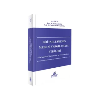 Dijitalleşmenin Medenî Yargılamaya Etkileri