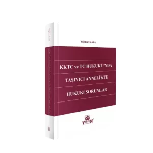 KKTC ve TC Hukuku'nda Taşıyıcı Annelikte Hukuki Sorunlar
