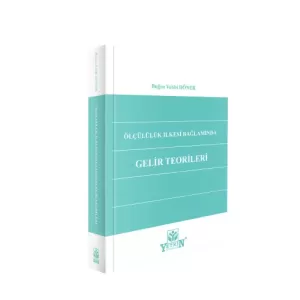 Ölçülülük İlkesi Bağlamında Gelir Teorileri