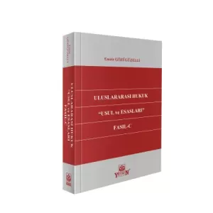 Uluslararası Hukuk ''Usul ve Esasları'' Fasıl- C