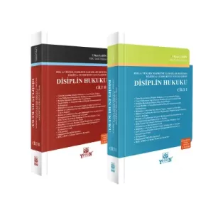 HSK ve Yüksek Mahkeme Kararları Işığında Hakim ve Cumhuriyet Savcılarının Disiplin Hukuku