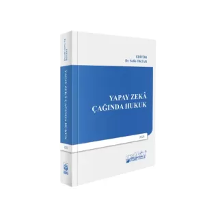 Yapay Zekâ Çağında Hukuk