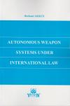 Autonomous Weapon Systems Under International Law