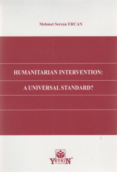 Humanitarian Intervention: A Universal Standard ?