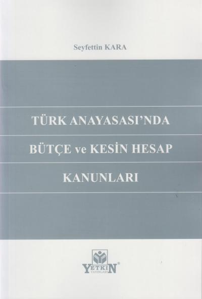 Türk Anayasası'nda Bütçe ve Kesin Hesap Kanunları