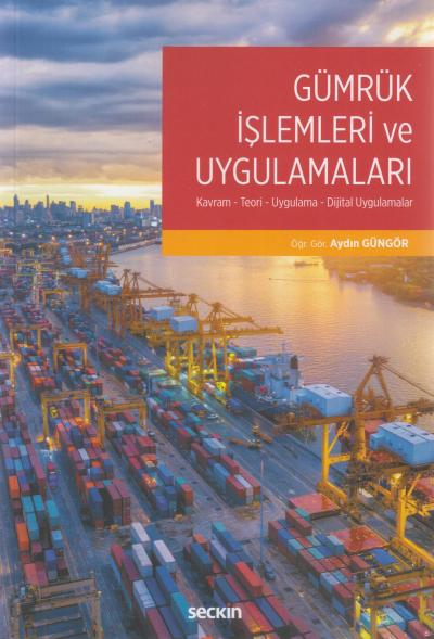 Gümrük İşlemleri ve Uygulamaları
