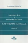 Türk - İngiliz Siyasi ve Ekonomik
İlişkilerinin Türk Turizmine Yansımaları
(1970 - 2010)