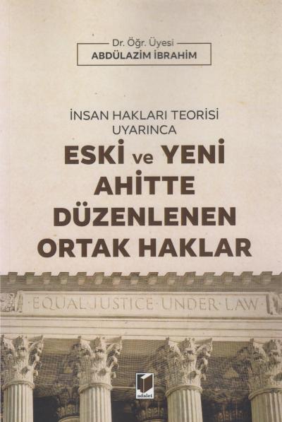 Eski ve Yeni Ahitte Düzenlenen Ortak Haklar