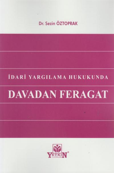 İdari Yargılama Hukukunda Davada Feragat