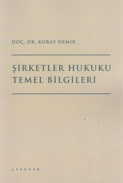 Şirketler Hukuku Temel Bilgileri