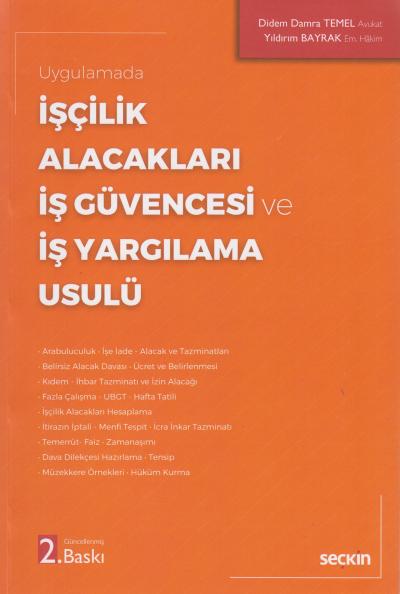 İşçilik Alacakları – İş Güvencesi ve İş Yargılama Usulü