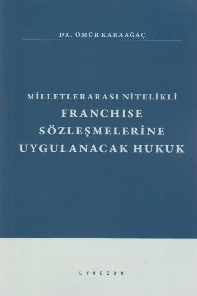 Franchise Sözleşmelerine Uygulanacak Hukuk