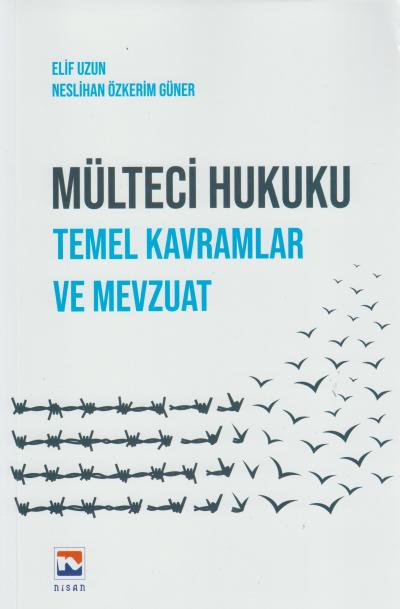 Mülteci Hukuku Temel Kavramlar ve Mevzuat