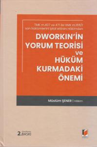 Dworkin'in Yorum Teorisi ve Hüküm Kurmadaki Önemi