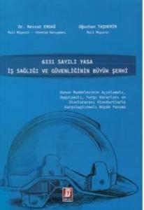 6331 Sayılı Yasa İş Sağlığı ve Güvenliğinin Büyük Şerhi